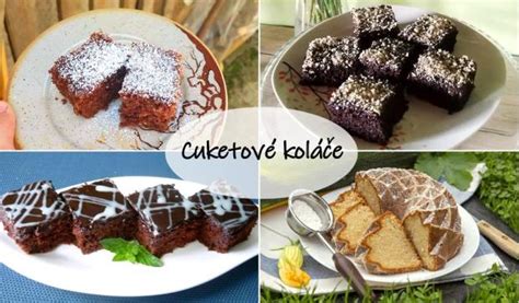 rozmanité cuketové koláče
