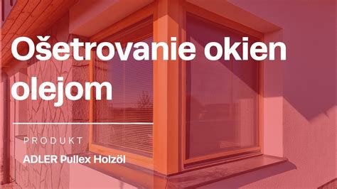 Údržba drevených okien