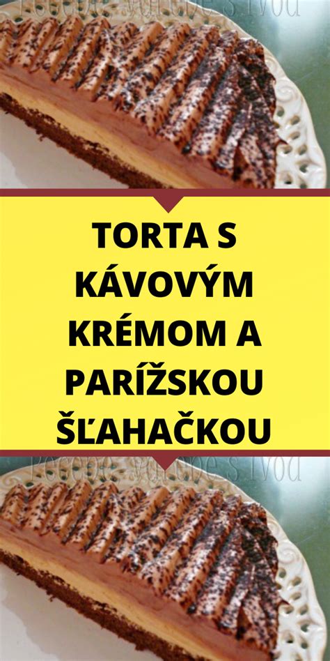 Torta ozdobená parížskou šľahačkou