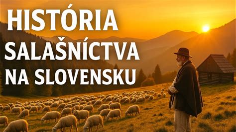 História salašníctva a spracovania mlieka na Slovensku