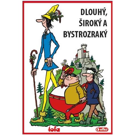 Trio Dlouhý, Široký a Bystrozraký