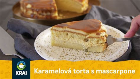 Karamelová torta s mascarpone