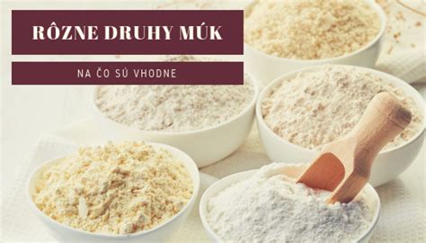Rôzne druhy múky na pečenie