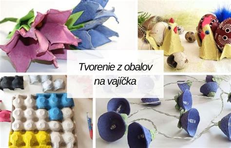 Ukážka hotových výrobkov z kartónových obalov od vajec