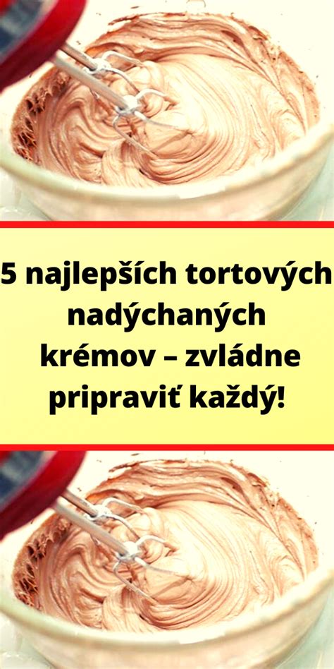 Ilustrácia rôznych druhov tortových krémov