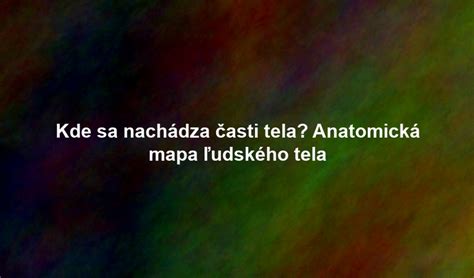 Mapa tela s vyznačenými miestami, kde sa najčastejšie prejavuje karotenémia