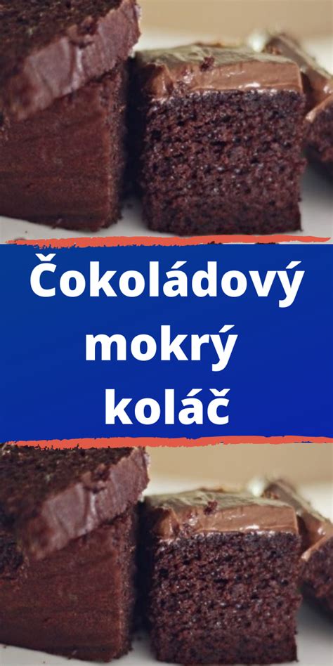 Čokoládový mokrý koláč