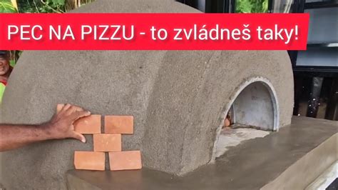 Stavba pizza pece krok za krokom