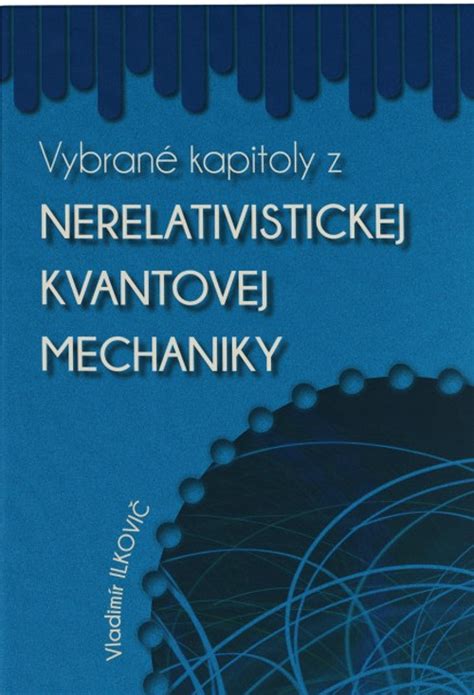 Ilustrácia kvantovej mechaniky v každodennom živote