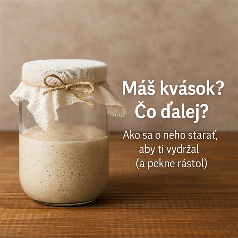 Aktívny žitný kvások pripravený na pečenie
