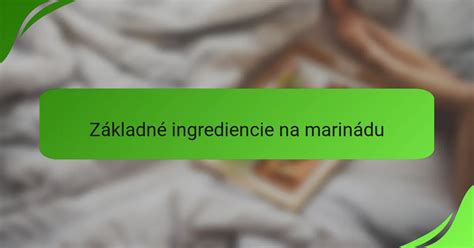 Zložky na bylinkovú marinádu